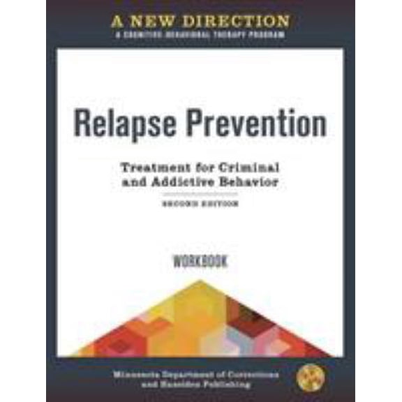 Pre-Owned A New Direction: Relapse Prevention Workbook (Paperback) 1616497939 9781616497934
