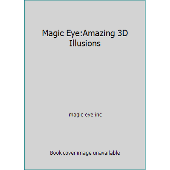 Pre-Owned Magic Eye:Amazing 3D Illusions (Hardcover) 0740740652 9780740740657