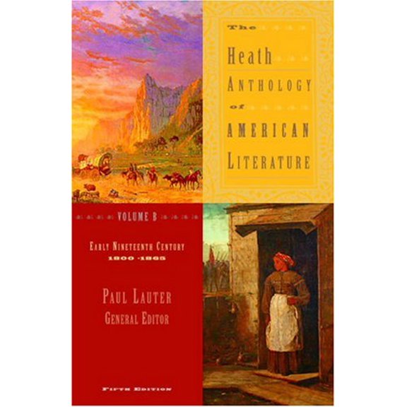 Pre-Owned The Heath Anthology Of American Literature: Early Nineteenth Century: 1800-1865, Volume B, 9780618532988, 0618532986, Paperback, 5 edition