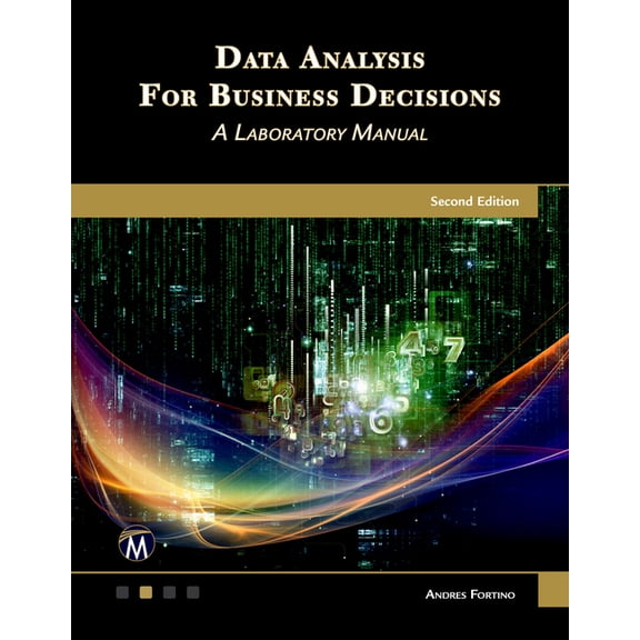 Data Analysis for Business Decisions: A Laboratory Manual, (Paperback)