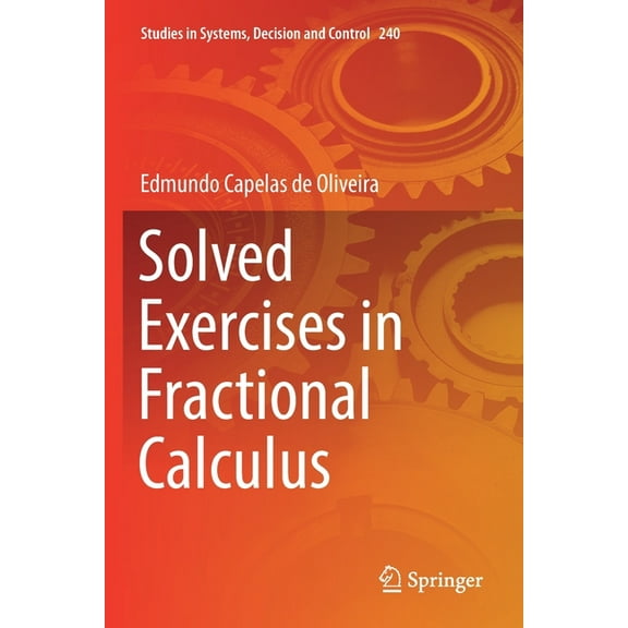 Studies in Systems, Decision and Control Solved Exercises in Fractional Calculus, Book 240, (Paperback)
