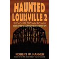 thumbnail image 1 of Haunted Louisville 2: Beyond Downtown, 1 of 2