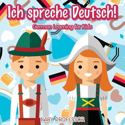Ich Spreche Deutsch! German Learning for Kids (Best Way To Learn German)