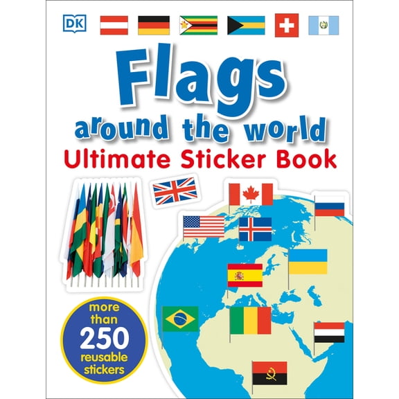 Ultimate Sticker Book Ultimate Sticker Book: Flags Around the World, (Paperback)
