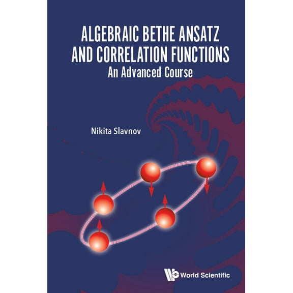 Algebraic Bethe Ansatz and Correlation Functions, (Hardcover)