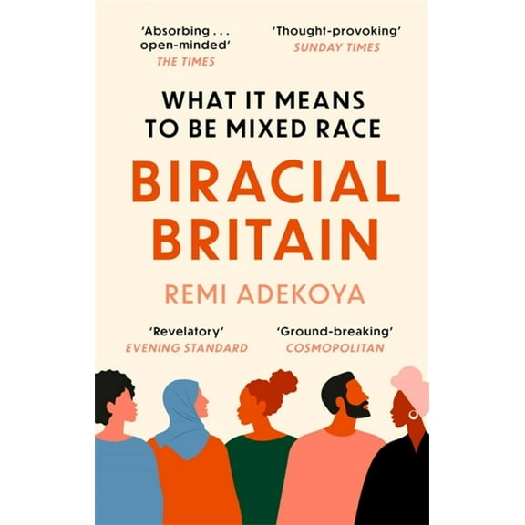 Biracial Britain : A Different Way of Looking at Race (Paperback)