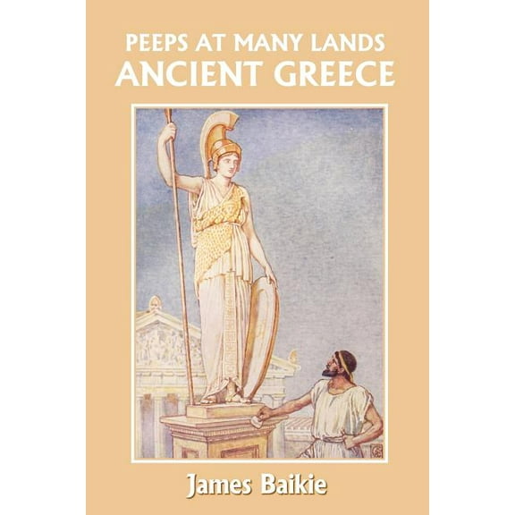 Peeps at Many Lands: Ancient Greece (Yesterday's Classics), (Paperback)