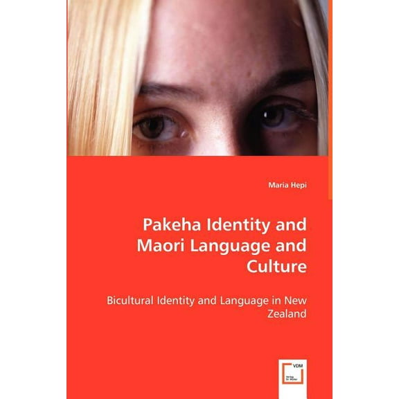 Pakeha Identity and Maori Language and Culture (Paperback)