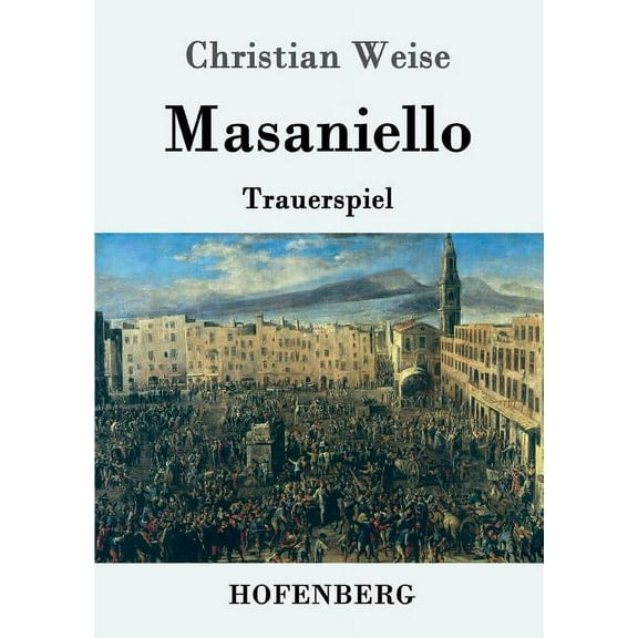 Masaniello : Trauerspiel (Paperback)