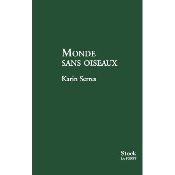 La Foret Monde sans oiseaux, (Paperback)