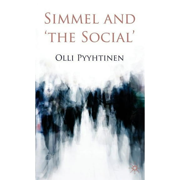 Simmel and 'The Social', (Hardcover)