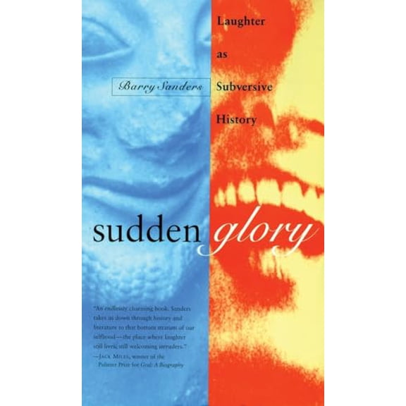 Pre-Owned Sudden Glory: Laughter as Subversive History (Paperback) 0807062057 9780807062050