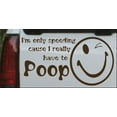thumbnail image 1 of Funny I really have to Poop Car or Truck Window Decal Sticker, 1 of 1