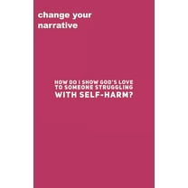 How Do I Show God's Love To Someone Struggling With Self-Harm? (Paperback)