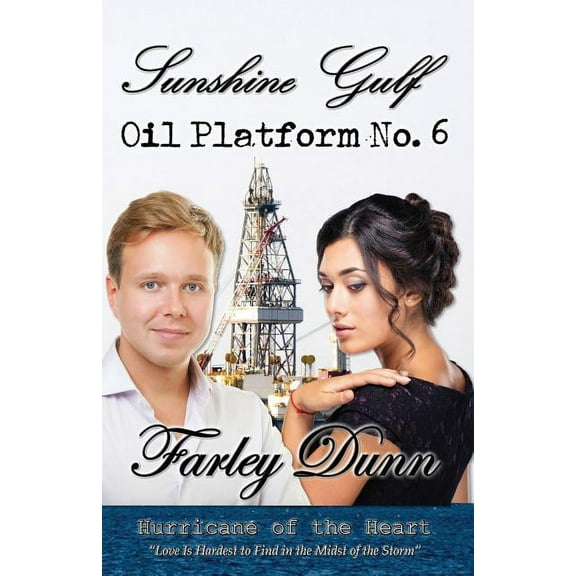 Sunshine Gulf : Oil Platform No. 6 (Paperback)