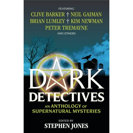 Dark Detectives: An Anthology of Supernatural