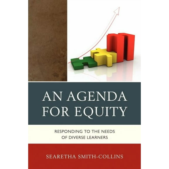 An Agenda for Equity: Responding to the Needs of Diverse Learners, (Paperback)