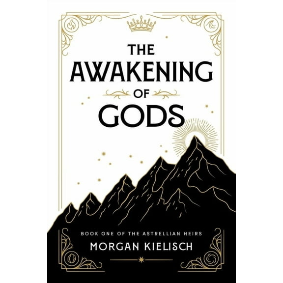 The Astrellian Heirs The Awakening of Gods, Book 1, (Paperback)