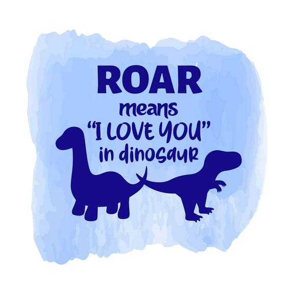 Roar Means I Love You In Dinosaur Prehistoric Watercolor Dinosaur Lover wall Design Wall Art Sticker Designs Vinyl Stickers For Home House Walls Rooms Windows Bedroom Decoration Size (20x20 inch)