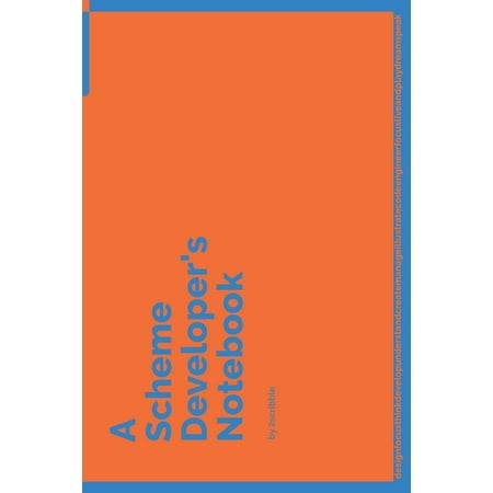 Christmas Saving Scheme A Dev NB Blue and Orange: A Scheme Developer's Notebook (Paperback) ()