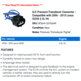 thumbnail image 2 of A/C Pressure Transducer Connector - Compatible with 2006 - 2015 IS250 2.5L V6 2007 2008 2009 2010 2011 2012 2013 2014, 2 of 2