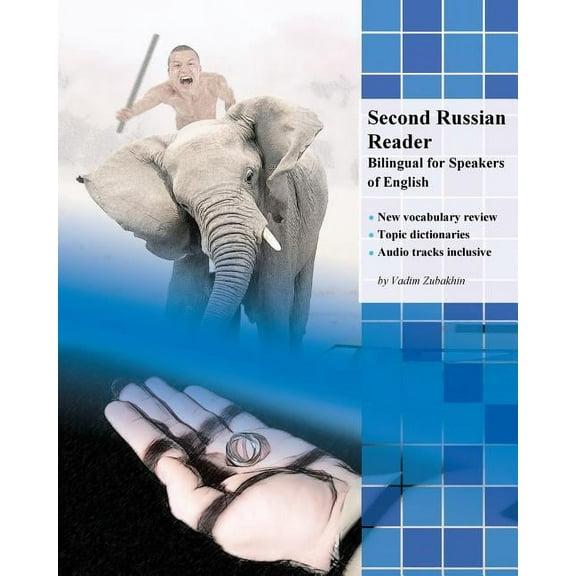 Graded Russian Readers Second Russian Reader: Bilingual for Speakers of English, Book 4, (Paperback)
