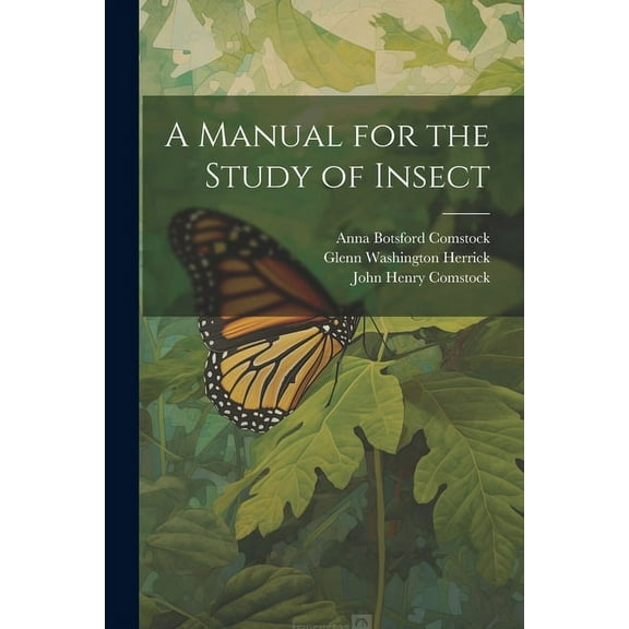 A Manual for the Study of Insect (Paperback)