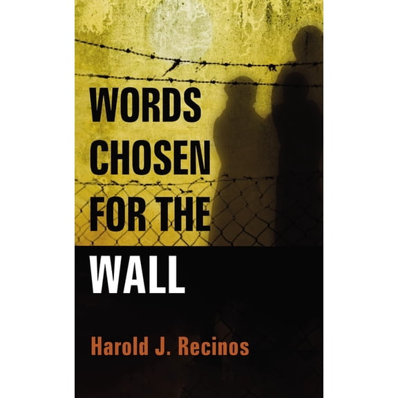 Words Chosen for the Wall, (Paperback)
