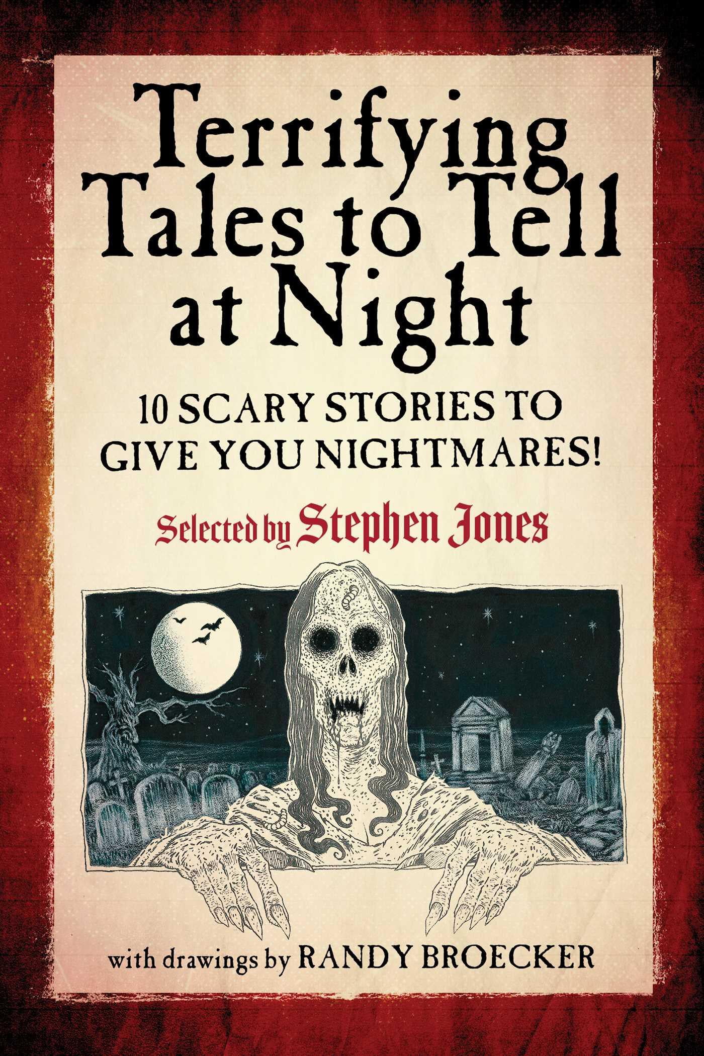 Terrifying Tales to Tell at Night : 10 Scary Stories to Give You Nightmares! (Paperback)
