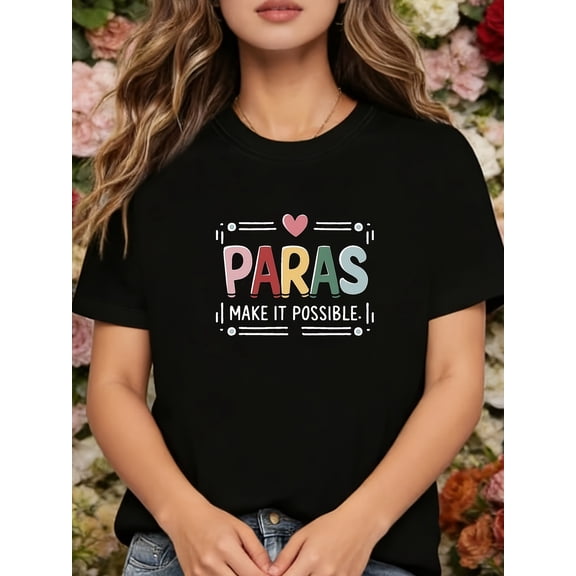 Women's Colorful Paras Make It Possible Graphic T-Shirt