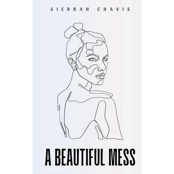 A Beautiful Mess, (Paperback)