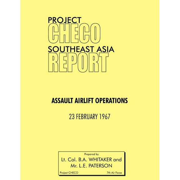 Project Checo Southeast Asia Study: Assault Airlift Operations (Paperback)