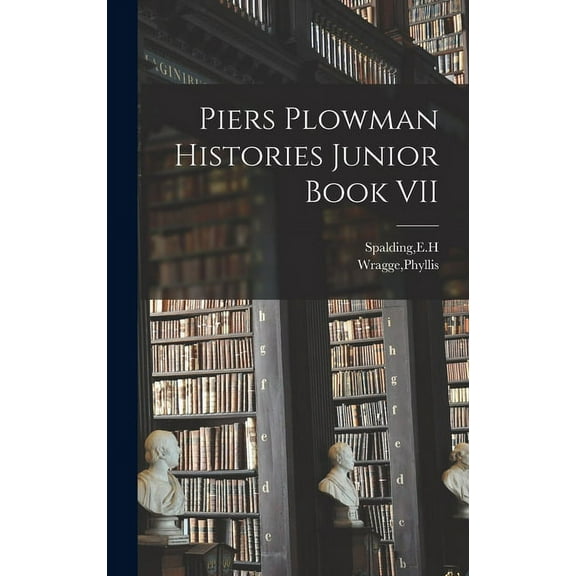 Piers Plowman Histories Junior Book VII, (Hardcover)