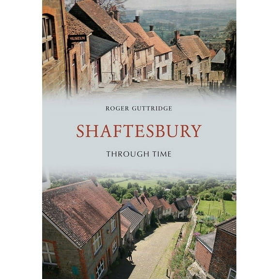 Shaftesbury Through Time