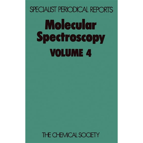Specialist Periodical Reports - Molecula Molecular Spectroscopy: Volume 4, Book 4, (Hardcover)