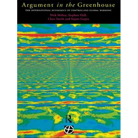 Argument In The Greenhouse The International Economics