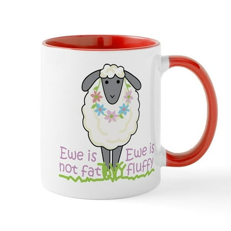 

CafePress - Ewe Is Not Fat Mug - 11 oz Ceramic Mug - Novelty Coffee Tea Cup