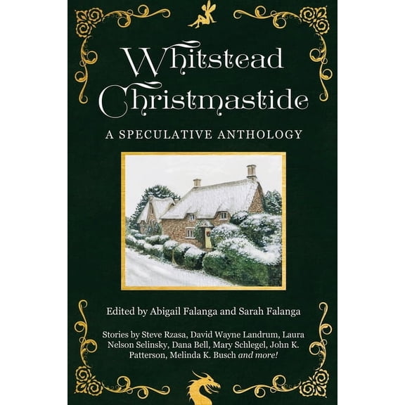 Whitstead Christmastide: A Speculative Anthology (Paperback) by Melinda K Busch, Sarah Earlene Shere, Abigail Falanga