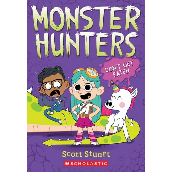 Don't Get Eaten (Monster Hunters #1), (Paperback)