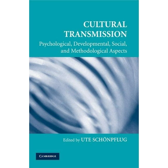 Culture and Psychology Cultural Transmission, (Paperback)