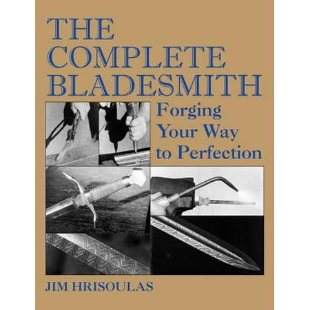 - The Complete Bladesmith (Paperback)