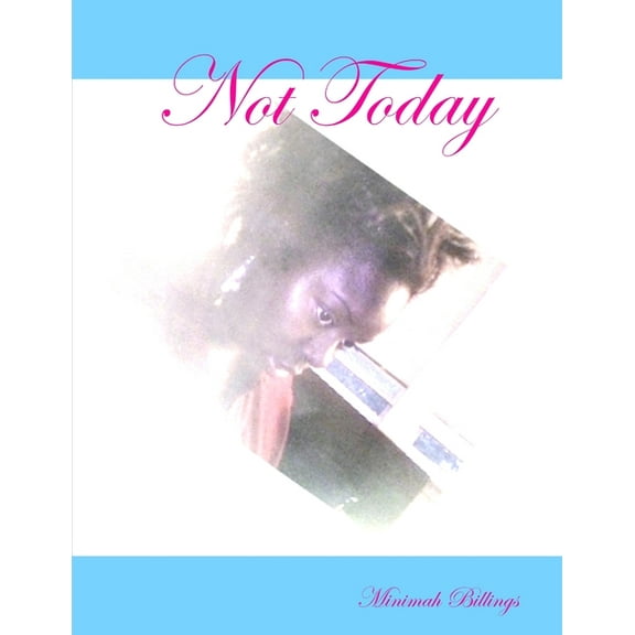 Not Today, (Paperback)