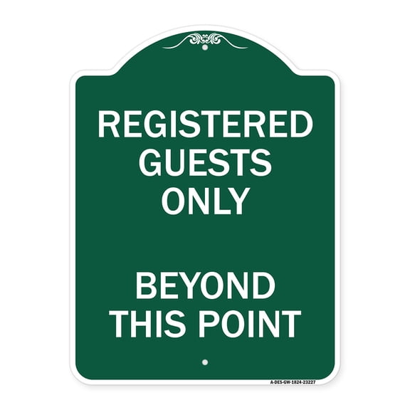 SignMission Designer Series Sign - Registered Guests Only Beyond This Point | Green & White 18" X 24" Heavy-Gauge Aluminum Architectural Sign | Protect Your Business & Municipality |