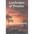 thumbnail image 1 of Pre-Owned Landscapes of Promise: The Oregon Story 1800-1940 (Weyerhaeuser Environmental Books) (Hardcover) 0295976322 9780295976327, 1 of 1
