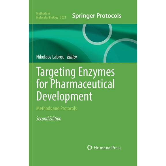 Methods in Molecular Biology Targeting Enzymes for Pharmaceutical Development: Methods and Protocols, Book 3021, (Hardcover)