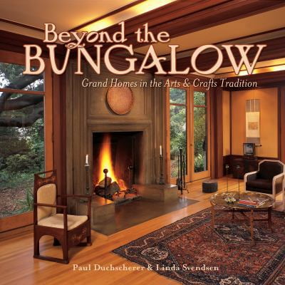 Pre-Owned Beyond the Bungalow: Grand Homes in the Arts & Crafts Tradition (Hardcover) 158685500X 9781586855000
