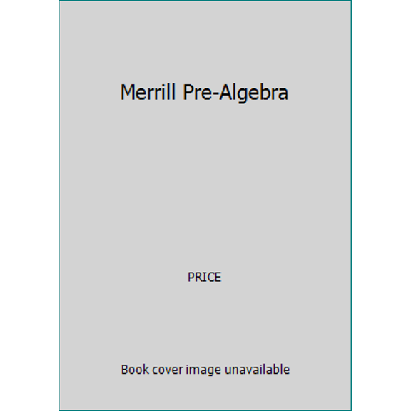 Pre-Owned Merrill Pre-Algebra (Hardcover) 0675054702 9780675054706