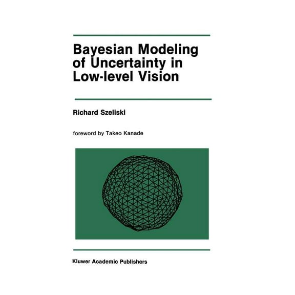 The Springer International Engineering a Bayesian Modeling of Uncertainty in Low-Level Vision, Book 79, (Paperback)