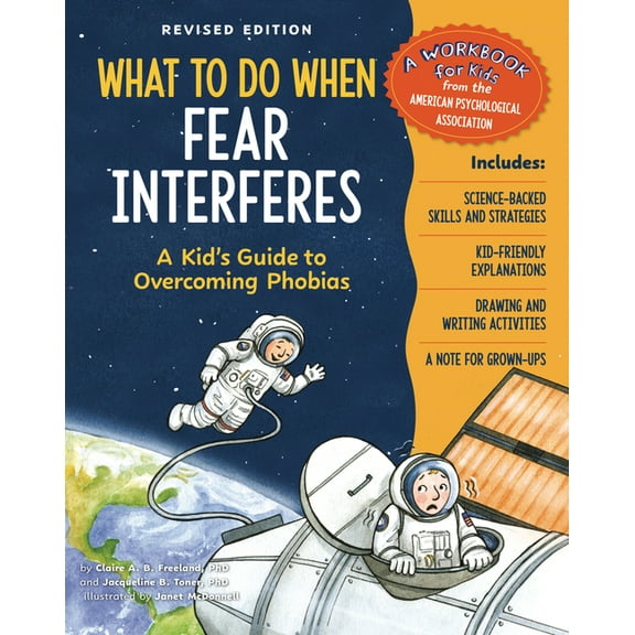 What-To-Do Guides for Kids What to Do When Fear Interferes, Revised Edition: A Kid's Guide to Overcoming Phobias, (Paperback)