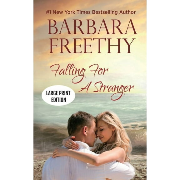 Falling For A Stranger (LARGE PRINT EDITION): Riveting Romance and Suspense, (Hardcover)